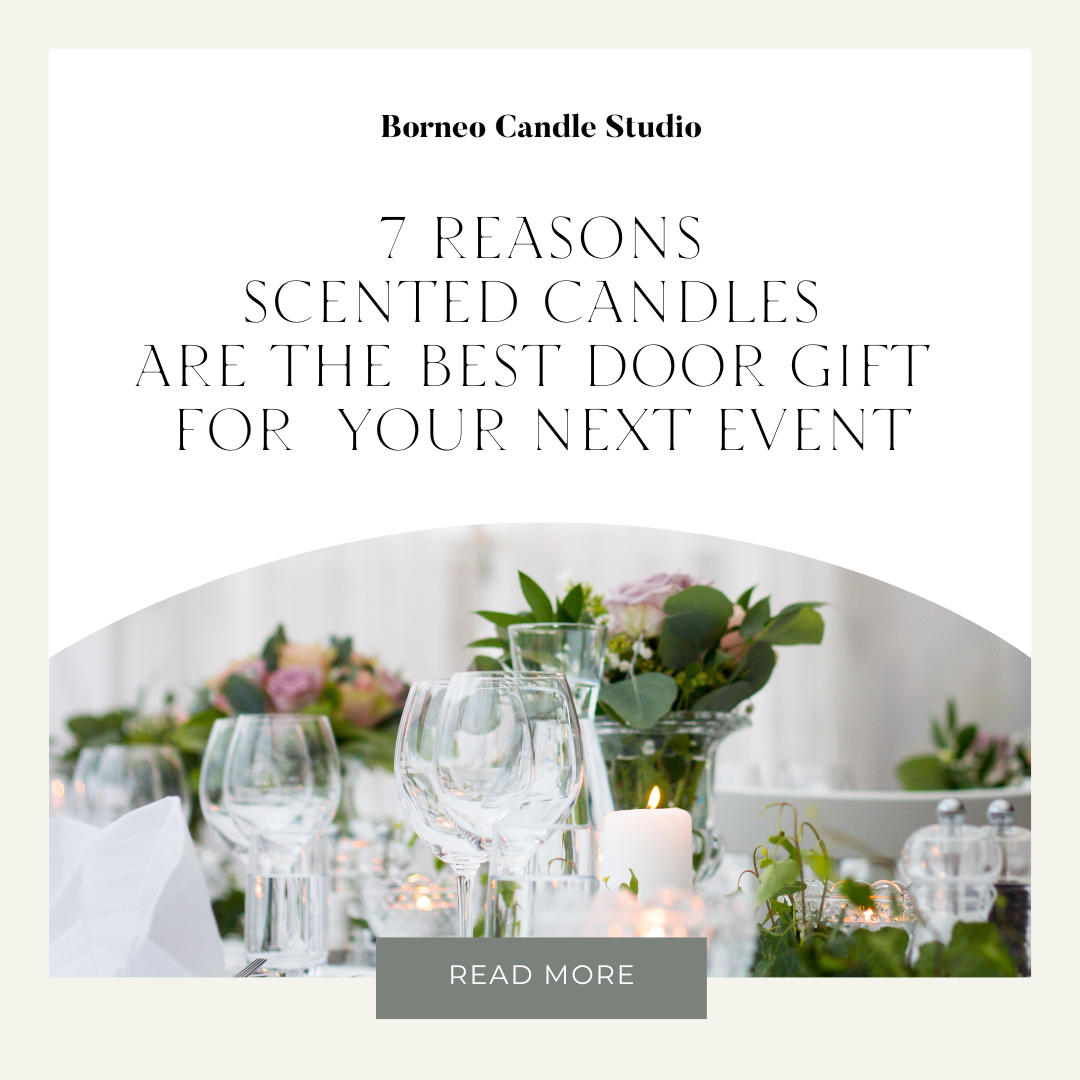 Door Gift Ideas Brunei: 7 Reasons Why Scented Candles are the Perfect Choice for Your Next Event
